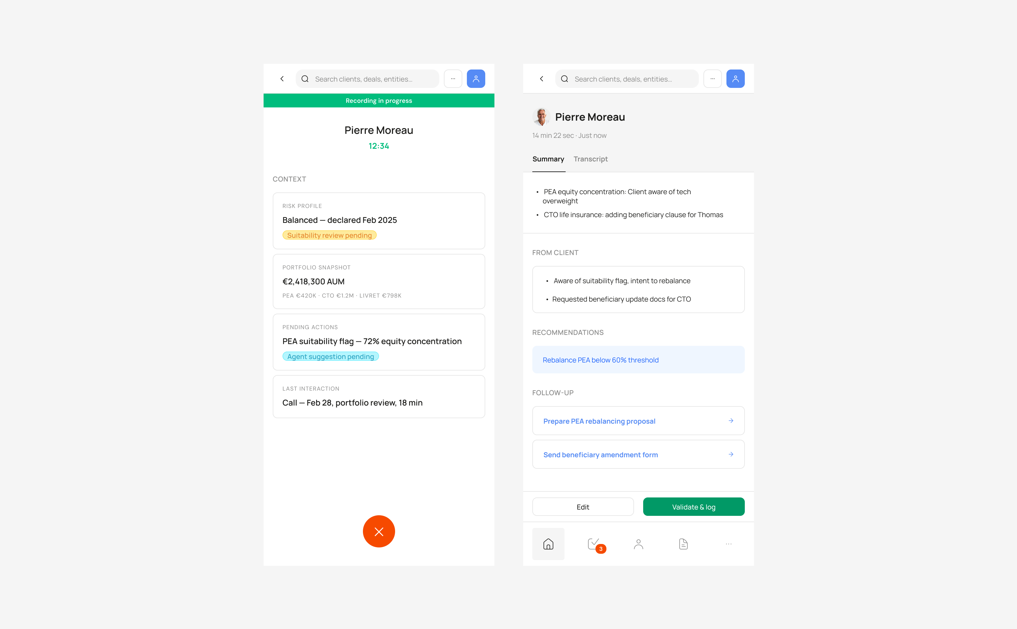 Call registration: recording in progress with client context cards, then summary view with recommendations, follow up items, edit, and validate actions.